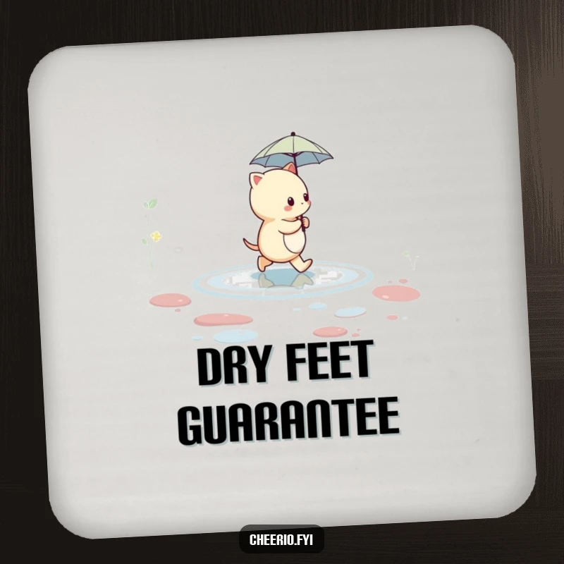 Funny creature holding a small umbrella to cross a puddle, depicted on a humorous drink coaster.
