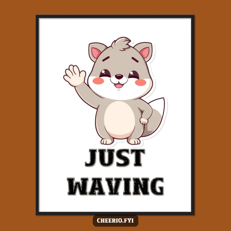 Funny Jaunty Wave Animal Poster: Smirking Pal, Wall Art for Humorous Homes