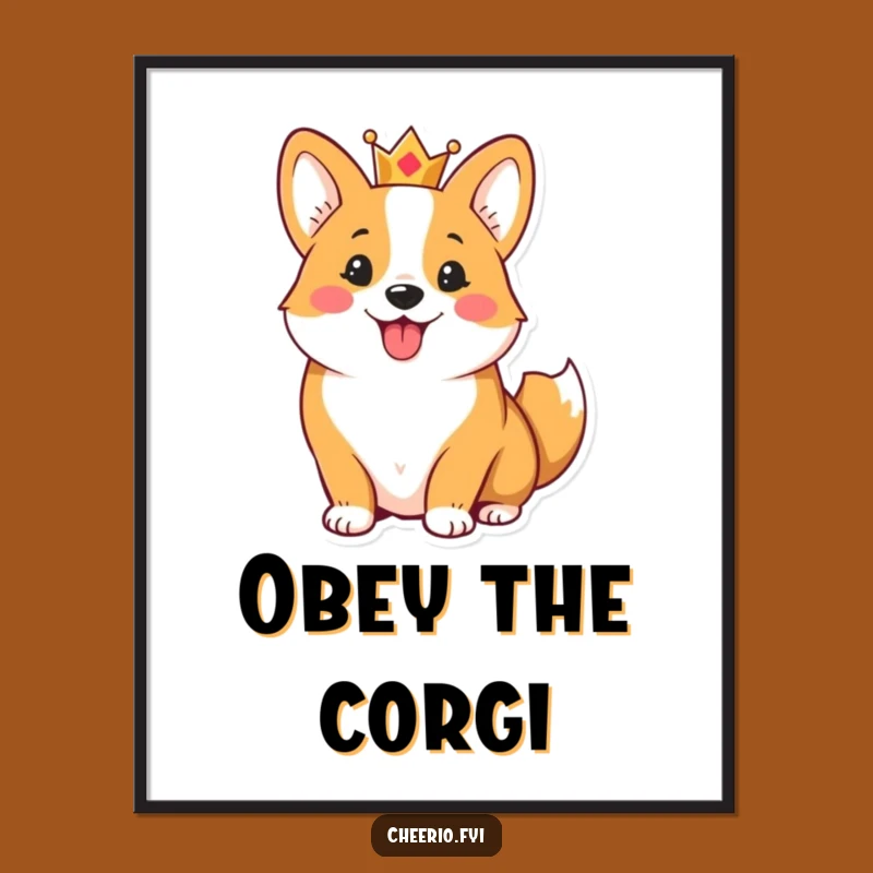 Funny Corgi Crown Art Poster - Hilarious Royal Pup Wall Decor Gift