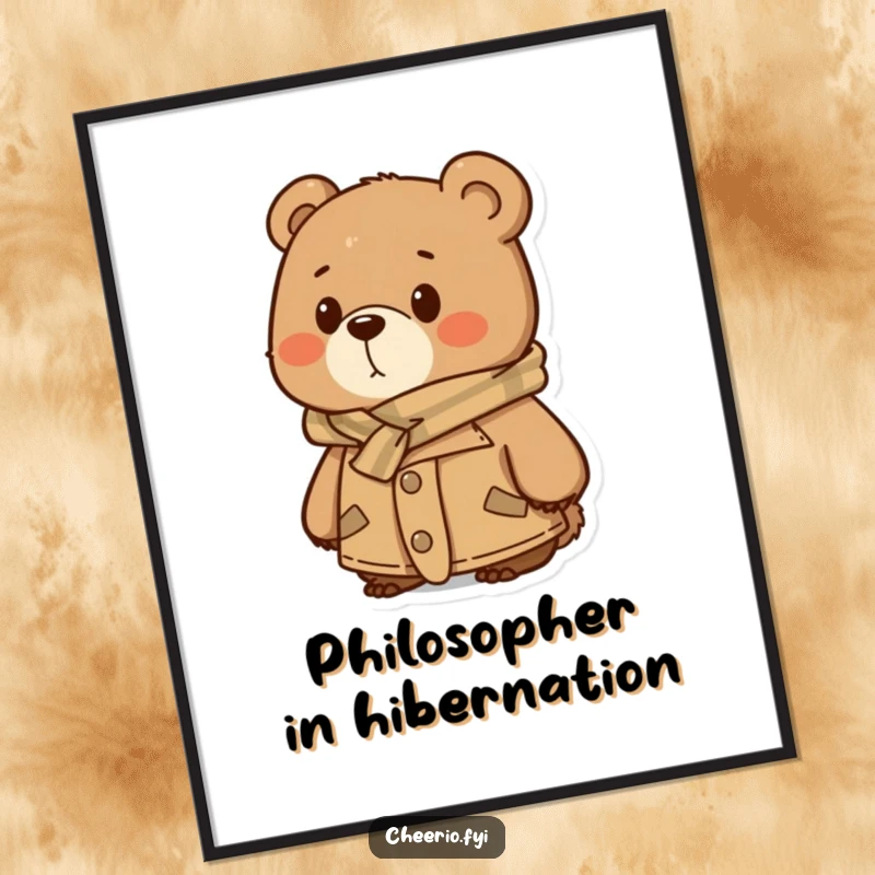 Funny Poster: A bear in a tweed jacket and scarf looking thoughtfully into the distance, a humorous and sophisticated wall art.