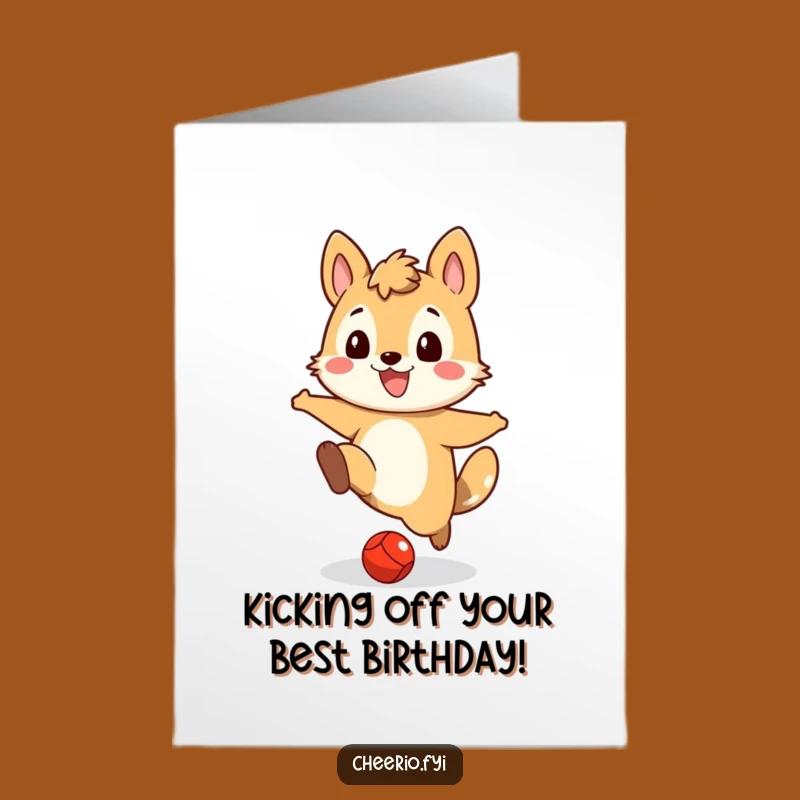 Free Printable Birthday Card: Playful Animal Kicks Ball with Joyful Grin