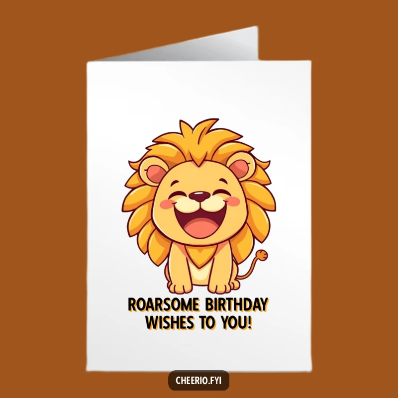 Free Printable Lion Roar Birthday Card - Funny Downloadable Gift for Him!