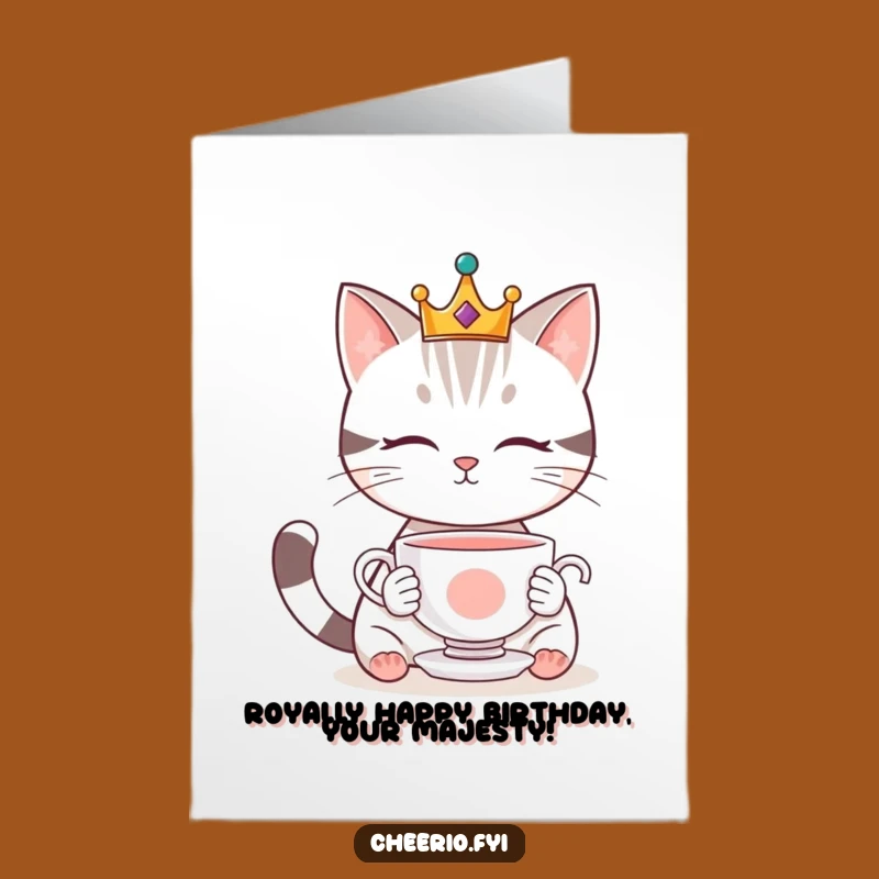 Free Printable Birthday Card: Regal Cat & Teacup, Whimsical Greeting, Funny Downloadable Gift
