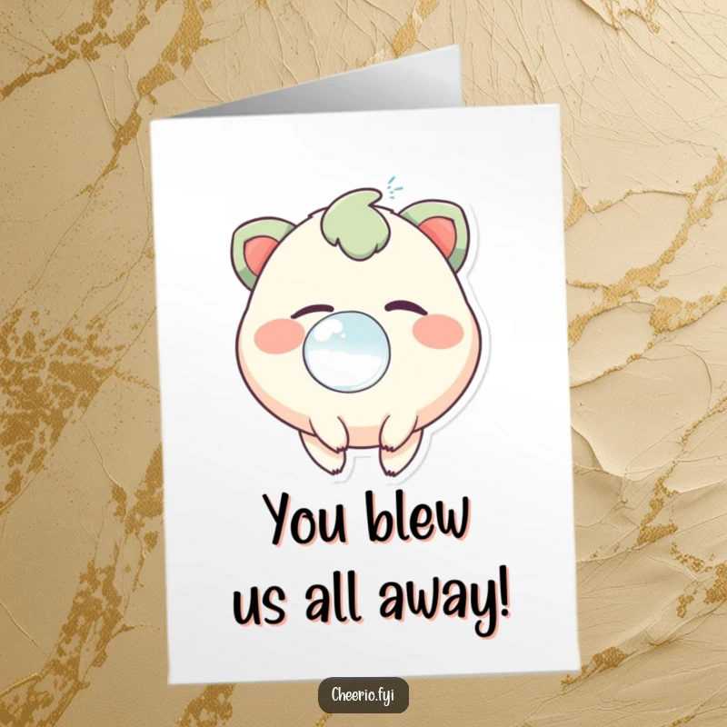 Free printable congratulations card: a charming creature happily blowing a large, iridescent bubble, symbolizing buoyant success.